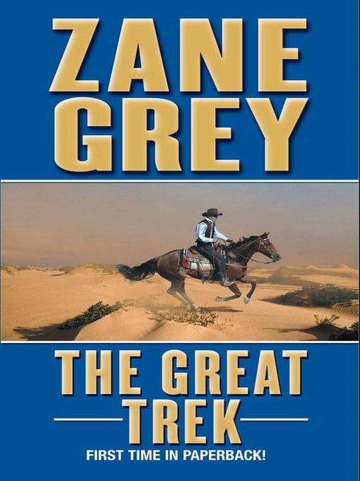 Title details for The Great Trek by Zane Grey - Available